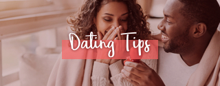Dating Tips